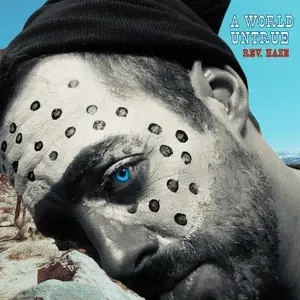 A World Untrue album cover by Rev. Haze